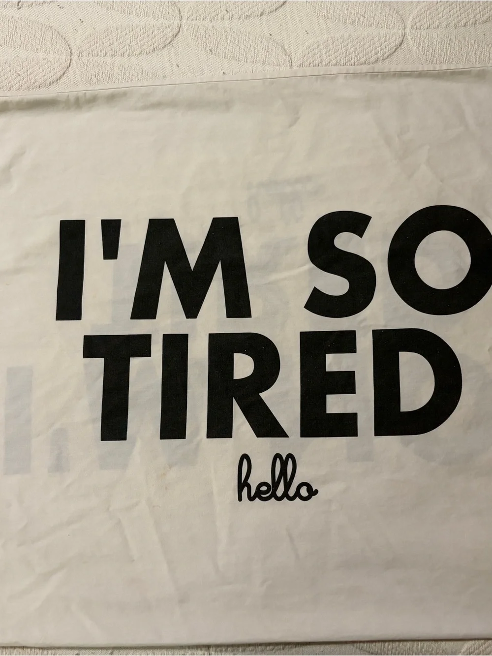 Good condition standard size pillowcase from Hello brand. Love the graphic text!